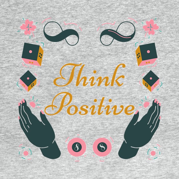 Think positive by Designuper